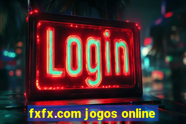 fxfx.com jogos online